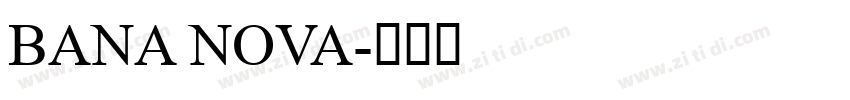 BANA NOVA字体转换